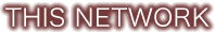 THIS NETWORK